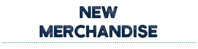 Graphic that says new merchandise